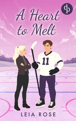 Cover A Heart to Melt   Eine Enemies to Lovers Sports Romance (eBook, ePUB)