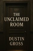 The Unclaimed Room (eBook, ePUB)