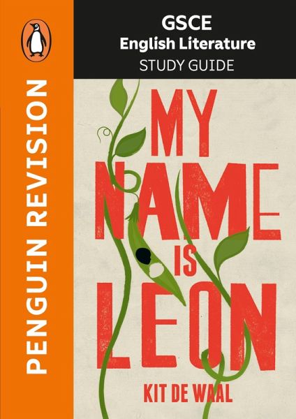 GCSE Study Guide: My Name is Leon (eBook, ePUB) GCSE Study Guide: My Name is Leon (eBook, ePUB)