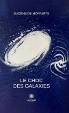 Le choc des galaxies (eBook, ePUB)