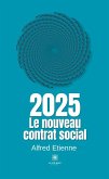 2025 - Le nouveau contrat social (eBook, ePUB)