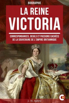 La Reine Victoria (eBook, ePUB) - Aubry, J. -H.