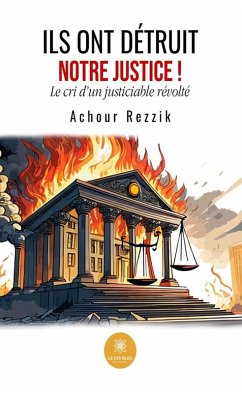 Cover Ils ont détruit notre Justice ! (eBook, ePUB)