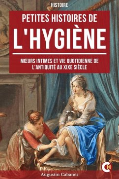 Cover Petite Histoire de l'Hygiène (eBook, ePUB)