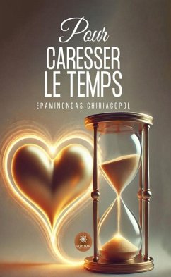 Cover Pour caresser le temps (eBook, ePUB)
