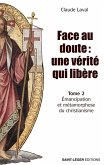 Face au doute : une vérité qui libère (eBook, ePUB) Face au doute : une vérité qui libère (eBook, ePUB)