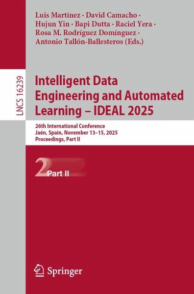 Intelligent Data Engineering and Automated Learning - IDEAL 2025 (eBook, PDF)