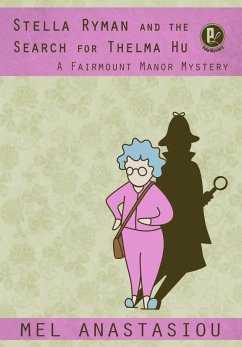 Stella Ryman and the Search for Thelma Hu (eBook, ePUB) - Anastasiou, Mel