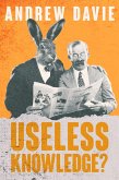 Useless Knowledge? (eBook, ePUB)