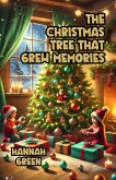 The Christmas Tree That Grew Memories (eBook, ePUB)