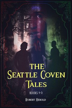Cover The Seattle Coven Tales - Books 1-3 (eBook, ePUB)