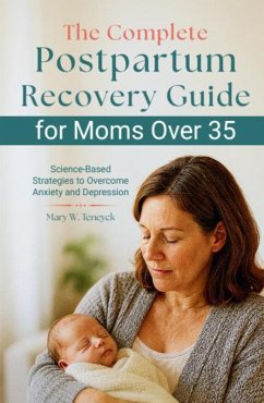 Cover The Complete Postpartum Recovery Guide for Moms Over 35 (eBook, ePUB)