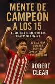 Mente de Campeón a los 15 (eBook, ePUB)