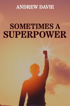 Cover Sometimes a Superpower (eBook, ePUB)