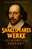 Shakespeares Werke - humorvoll erklärt (eBook, ePUB)