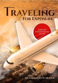 Traveling For Exposure (eBook, ePUB)