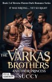 The Varkas Brothers And Their Princess (eBook, ePUB)
