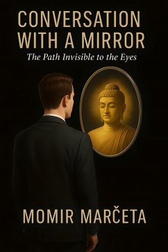 Conversation with a Mirror (eBook, ePUB) - Marceta, Momir; Marceta, Momir