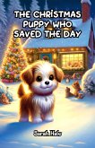 The Christmas Puppy Who Saved the Day (eBook, ePUB)