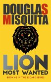 Lion - Most Wanted (Escape, #2) (eBook, ePUB)