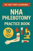 NHA Phlebotomy Practice Book (eBook, ePUB) NHA Phlebotomy Practice Book (eBook, ePUB)