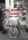 Rota, existencial, caliente (eBook, ePUB)