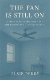 The Fan Is Still On (eBook, ePUB) The Fan Is Still On (eBook, ePUB)