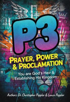 Cover P3: Prayer, Power & Proclamation (eBook, ePUB)