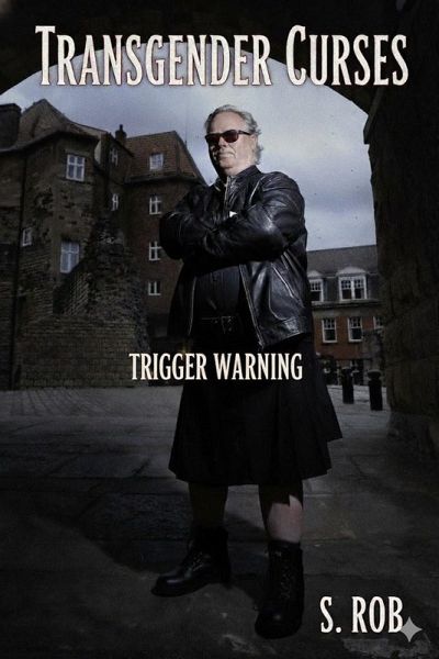 Transgender Curses: Trigger Warning (eBook, ePUB)