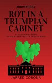 Rot in a Trumpian Cabinet (Annotations, #6.1) (eBook, ePUB)