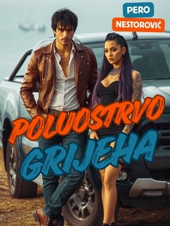 Poluostrvo grijeha (eBook, ePUB) - Nestorovic, Pero