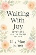Waiting With Joy: Devotionals for the... - Bild 1