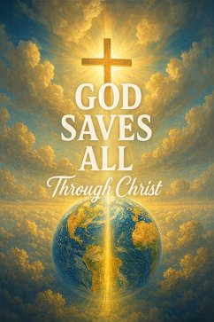 God Saves All Creation (eBook, ePUB) - Hamm, Alex