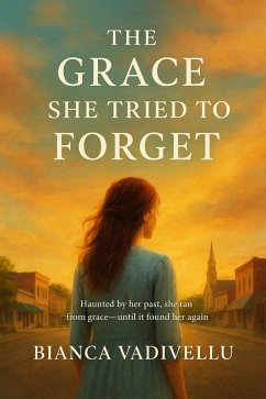 Cover The Grace She Tried To Forget (eBook, ePUB)