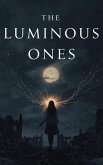 The Luminous Ones (eBook, ePUB)