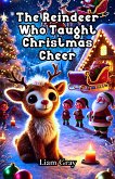 The Reindeer Who Taught Christmas Cheer (eBook, ePUB)