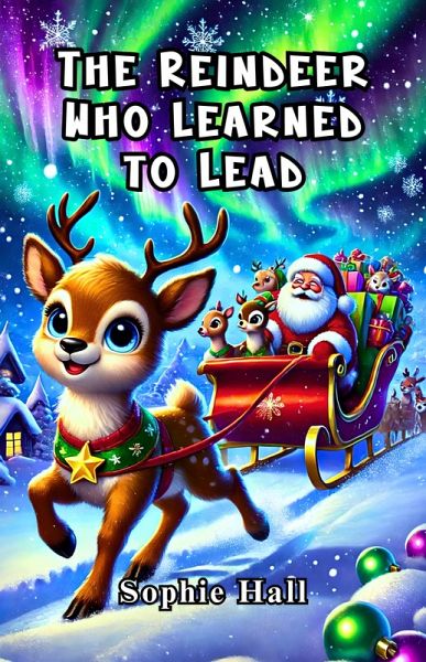 The Reindeer Who Learned to Lead (eBook, ePUB)