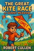 The Great Kite Race of Sunny Meadow (Timeless Values, #4) (eBook, ePUB)