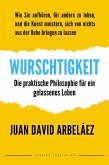 Wurschtigkeit (eBook, ePUB)