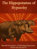 The Hippopotamus of Hypocrisy (eBook, ePUB)