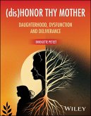 (dis)Honor Thy Mother (eBook, ePUB)