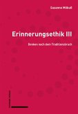 Erinnerungsethik III (eBook, PDF)