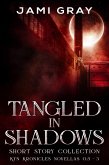 Tangled in Shadows: A Kyn Short Story Collection (The Kyn Kronicles, #0.5) (eBook, ePUB)