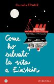 Come ho salvato la vita a Einstein (eBook, ePUB)
