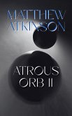 Atrous Orb II (This Fist, #5) (eBook, ePUB) Atrous Orb II (This Fist, #5) (eBook, ePUB)
