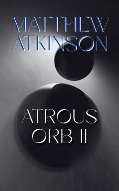 Atrous Orb II (This Fist, #5) (eBook, ePUB) - Atkinson, Matthew