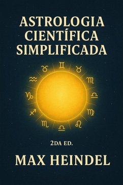 Cover ASTROLOGIA CIENTIFICA SIMPLIFICADA. 2DA ED. (eBook, ePUB)