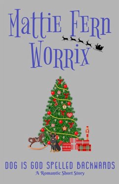 Dog Is God Spelled Backwards (eBook, ePUB) - Worrix, Mattie Fern