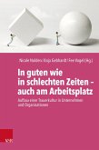 In guten wie in schlechten Zeiten - auch am Arbeitsplatz (eBook, PDF)