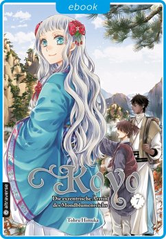 Cover Koyo - Die exzentrische Ärztin des Mondblumenreichs 07 (eBook, ePUB)